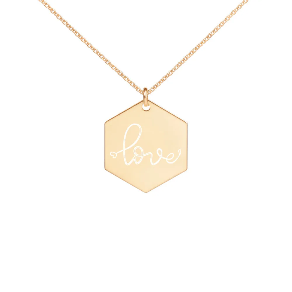Love- Engraved Hexagon Necklace